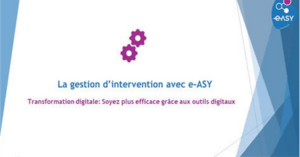 Gestion d'intervention e-Asy